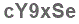 The text to enter in the texbox below is: cY9xSe
