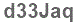 The text to enter in the texbox below is: d33Jaq
