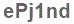 The text to enter in the texbox below is: ePj1nd