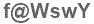 The text to enter in the texbox below is: f@WswY