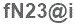 The text to enter in the texbox below is: fN23@i