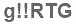 The text to enter in the texbox below is: g!!RTG