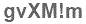 The text to enter in the texbox below is: gvXM!m