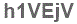 The text to enter in the texbox below is: h1VEjV
