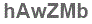 The text to enter in the texbox below is: hAwZMb