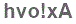 The text to enter in the texbox below is: hvo!xA