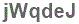 The text to enter in the texbox below is: jWqdeJ