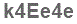 The text to enter in the texbox below is: k4Ee4e
