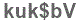 The text to enter in the texbox below is: kuk$bV