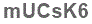 The text to enter in the texbox below is: mUCsK6