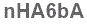 The text to enter in the texbox below is: nHA6bA