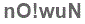 The text to enter in the texbox below is: nO!wuN