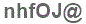 The text to enter in the texbox below is: nhfOJ@