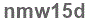 The text to enter in the texbox below is: nmw15d