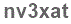 The text to enter in the texbox below is: nv3xat