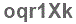 The text to enter in the texbox below is: oqr1Xk