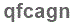 The text to enter in the texbox below is: qfcagn