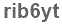 The text to enter in the texbox below is: rib6yt
