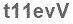 The text to enter in the texbox below is: t11evV