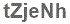 The text to enter in the texbox below is: tZjeNh
