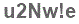 The text to enter in the texbox below is: u2Nw!e