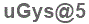 The text to enter in the texbox below is: uGys@5