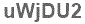 The text to enter in the texbox below is: uWjDU2
