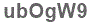The text to enter in the texbox below is: ubOgW9