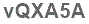 The text to enter in the texbox below is: vQXA5A