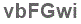 The text to enter in the texbox below is: vbFGwi