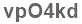The text to enter in the texbox below is: vpO4kd