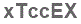 The text to enter in the texbox below is: xTccEX