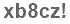The text to enter in the texbox below is: xb8cz!