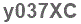 The text to enter in the texbox below is: y037XC