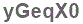 The text to enter in the texbox below is: yGeqX0