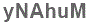 The text to enter in the texbox below is: yNAhuM