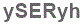 The text to enter in the texbox below is: ySERyh