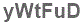The text to enter in the texbox below is: yWtFuD