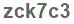 The text to enter in the texbox below is: zck7c3