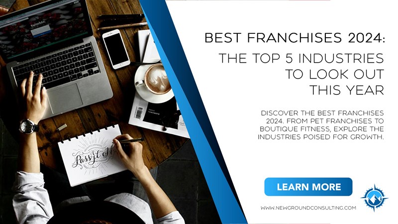 Discover the best franchises 2024. From pet franchises to boutique fitness, explore the industries poised for growth.