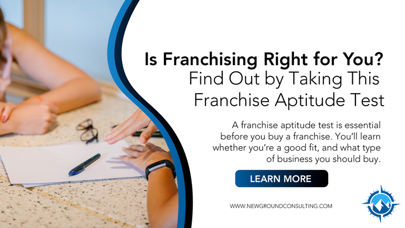 Is Franchising Right for You? Find Out by Taking This Franchise Aptitude Test