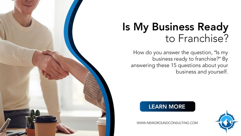 Is My Business Ready to Franchise?