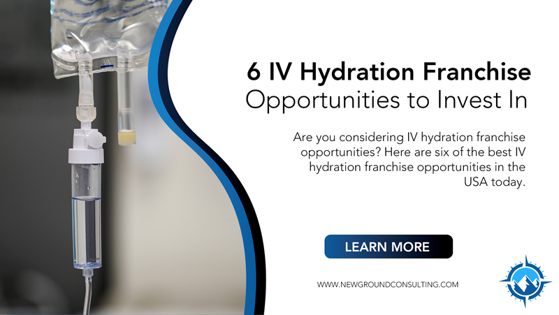 6 IV Hydration Franchise Opportunities to Invest In