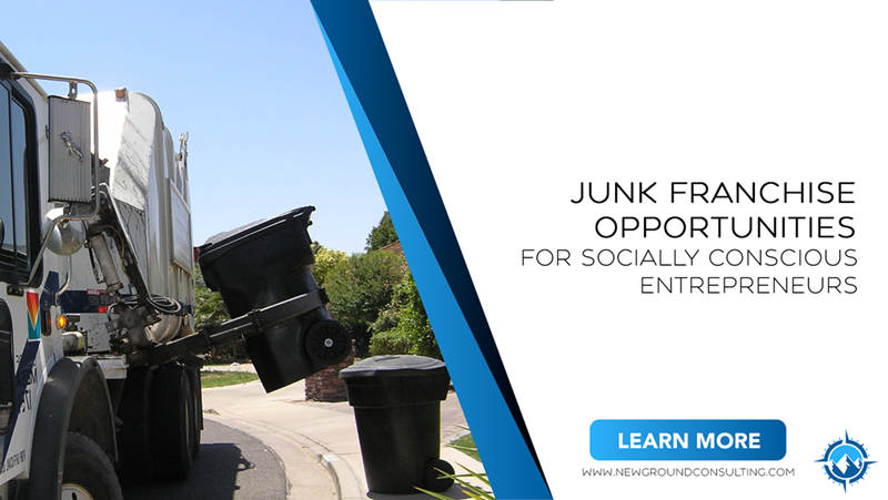 Junk Franchise Opportunities for Socially Conscious Entrepreneurs